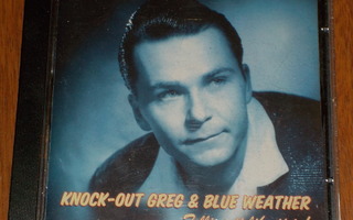 CD - KNOCK-OUT GREG & BLUE WEATHER - Telling It Like 2002 EX
