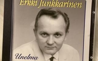 ERKKI JUNKKARINEN:UNELMA ONNESTA