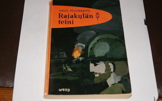 Yrjö Muuranto: Rajakylän teini (1966)