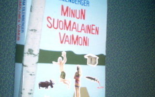 Eilenberger: Minun suomalainen vaimoni (5p.2012) Sis.postik.