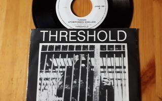 Threshold – Tunnen Atomipommin Sisälläni 7" ps 1981 hieno