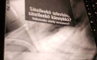 Vilho Venäläinen : Säteileekö televisio säteileekö kännykkä