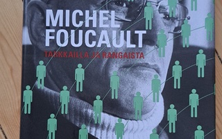 Michel Foucault, Tarkkailla ja rangaista