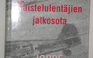 Joppe Karhunen : Taistelulentäjien jatkosota