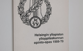 Helsingin yliopiston ylioppilaskunnan opinto-opas 1988-?9...