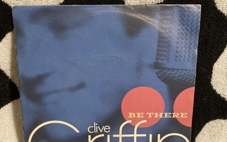 Clive Griffin – Be There 7"