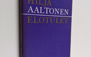 Hilja Aaltonen : Elotulet