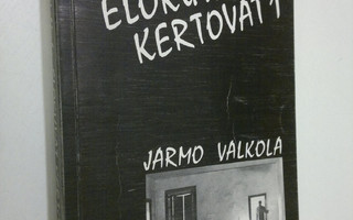 Jarmo Valkola : Elokuvat kertovat 1