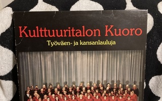 Kulttuuritalon Kuoro – Työväen- Ja Kansanlauluja LP