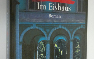 Clive Cussler : Im Eishaus : Roman (ERINOMAINEN)