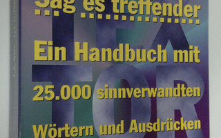 A. M. Textor : Sag es treffender : Ein Handbuch mit 25.00...
