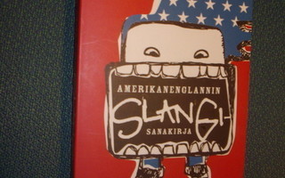 AMERIKANENGLANNIN SLANGISANAKIRJA (2008) Sis.postikulut