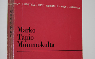 Marko Tapio : Mummokulta