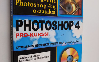 Adobe Photoshop 4 : pro-kurssi
