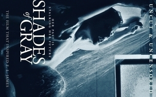 Shades Of Gray	(20 457)	UUSI	-FI-	nordic,	DVD			uncut