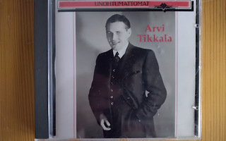 Arvi Tikkala-Unohtumattomat CD