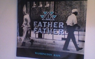 FATHER FATHER :: WASHINGTON RAIN :: VINYYLI  7"     1991