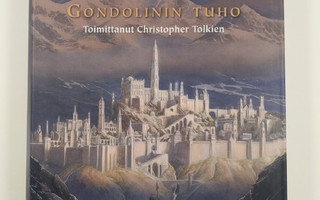 J. R. R. Tolkien : Gondolinin tuho (UUSI)