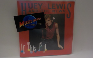 HUEY LEWIS AND THE NEWS - IF THIS IS IT VG+/EX- 7"