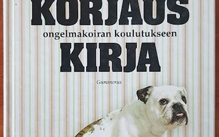 Lilli Loiri-Seppä: Koirankorjauskirja