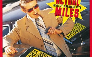 Don Henley (CD) Actual Miles (Henley's Greatest Hits) MINT!!