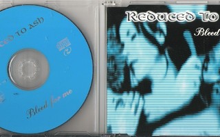 REDUCED TO ASH - Bleed for me CDS 1998 Goth rock