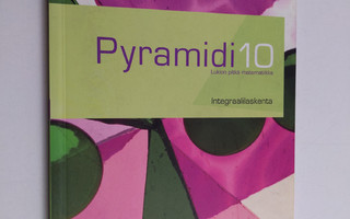 Pyramidi 10 : Integraalilaskenta