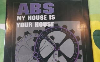 ABS - My House Is Your House