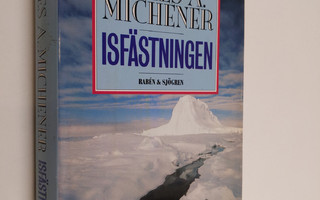 James A. Michener : Isfästningen