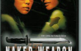 NAKED WEAPON	(16 231)	-FI-	DVD		maggie q	asia,