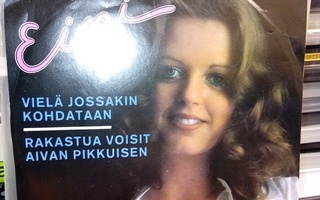 7" single Eini : Vielä jossakin kohdataan ( SIS POSTIKULU )