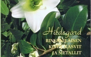 Hovila : Hildegard Bingeniläisen kivet, kasvit ja metallit