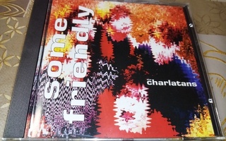 CD THE CHARLATANS  :  SOME FRIENDLY