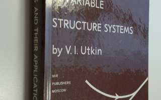 V. I. Utkin : Sliding Modes and Their Application in Vari...