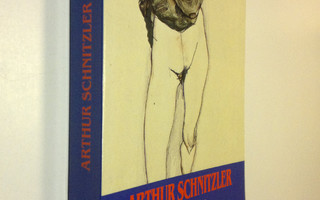 Arthur Schnitzler : Freiwild : dramen (UUDENVEROINEN)