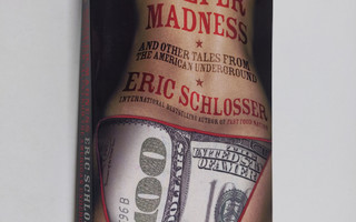 Eric Schlosser : Reefer Madness - And Other Tales from th...