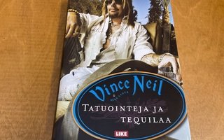 Vince Neil - Tatuointeja ja tequilaa