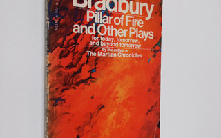 Ray Bradbury : Pillar of Fire and Other Plays