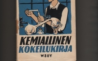 Nothdurft: Kemiallinen kokeilukirja, WSOY 1951, skp, 2.p, K3