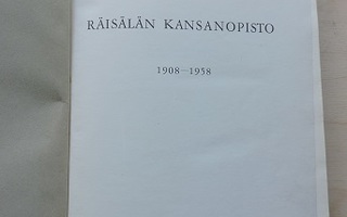 Räisälän kansanopisto 1908-1958