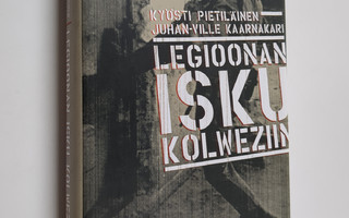 Kyösti Pietiläinen : Legioonan isku Kolweziin