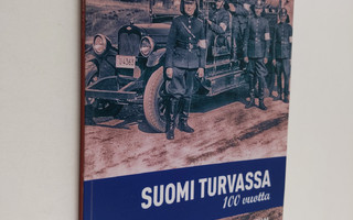 Suomi turvassa 100 vuotta - Ajoneuvot suomalaisten turvana