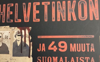 HELVETINKONE ja 49 muuta suomalaista rikosta