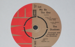 7" SHADOWS - Let Me Be The One - single 1975 rautalanka EX