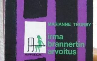 Marianne Thorby: Irma Brannertin arvoitus, Wsoy-63. 200 s.