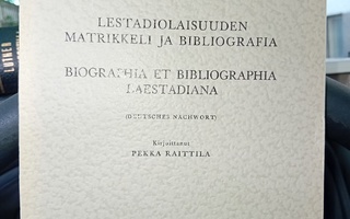 Raittila  : Laestadiolaisuuden matrikkeli ja bibliografia