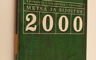 Esko Kiviranta : Metsä ja sijoitus 2000