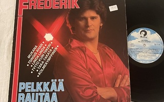 Frederik – Pelkkää Rautaa (LP)