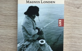 Magnus Londen: Maan ääriin,  kertomuksia Siperian matkoilta
