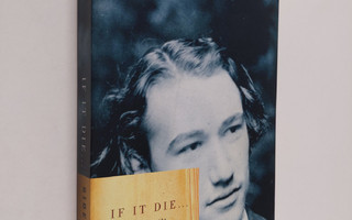 Andre Gide : If it Die-- - An Autobiography